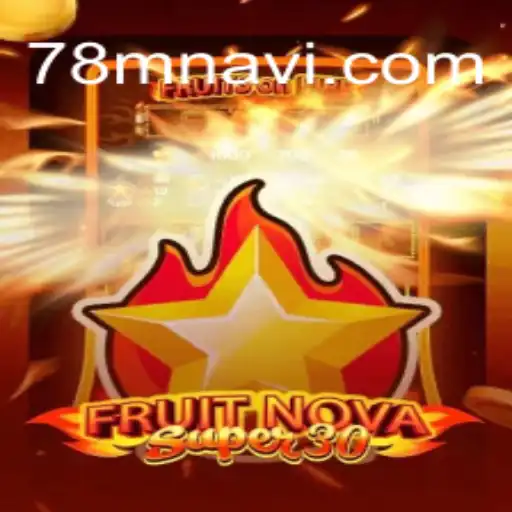 Discovering the Exciting World of FruitrNovaSupe30